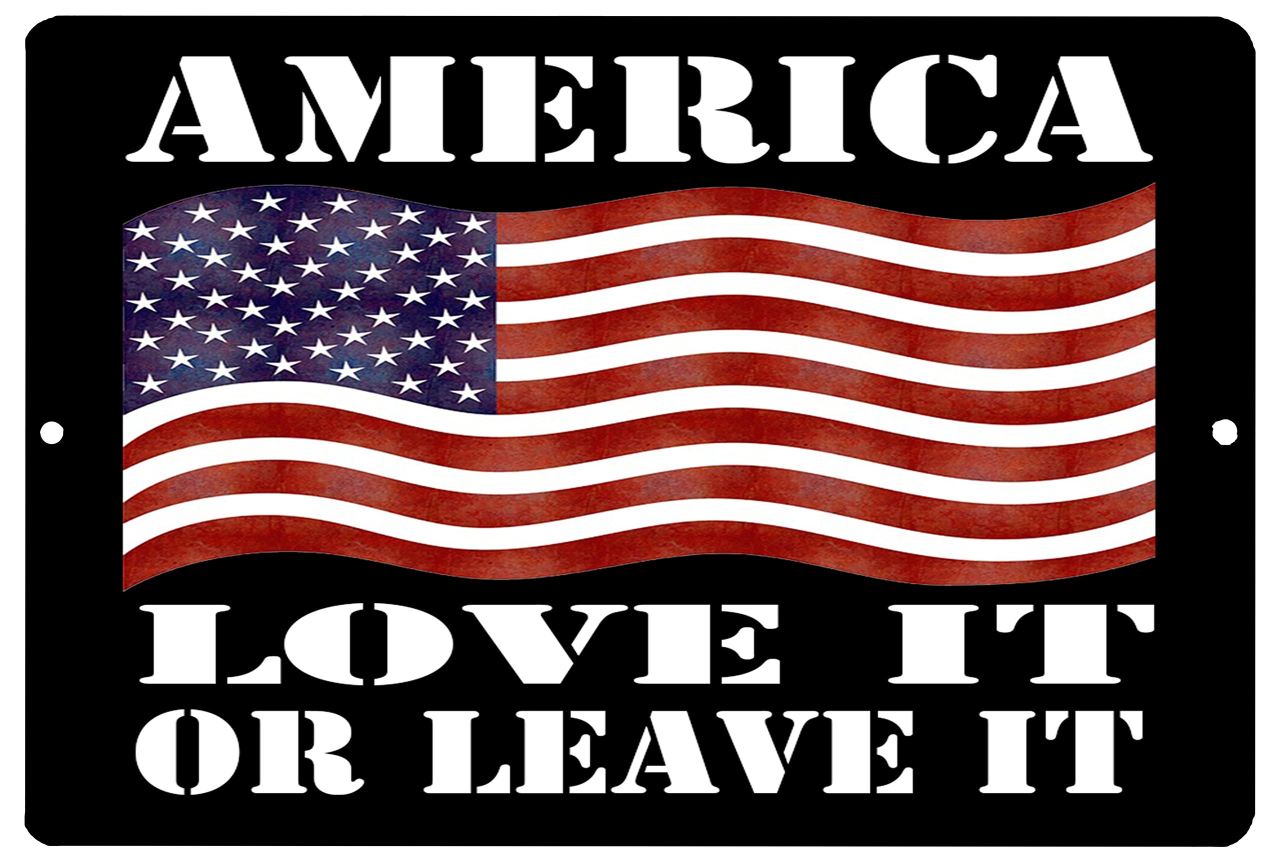 Patriotic Metal Tin Sign Wall Decor Man Cave Bar USA Flag America Love It or Leave It 8x12 Inch