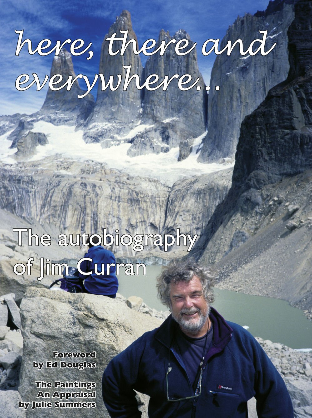 Here, There and Everywhere--: The Autobiography of Jim Curran