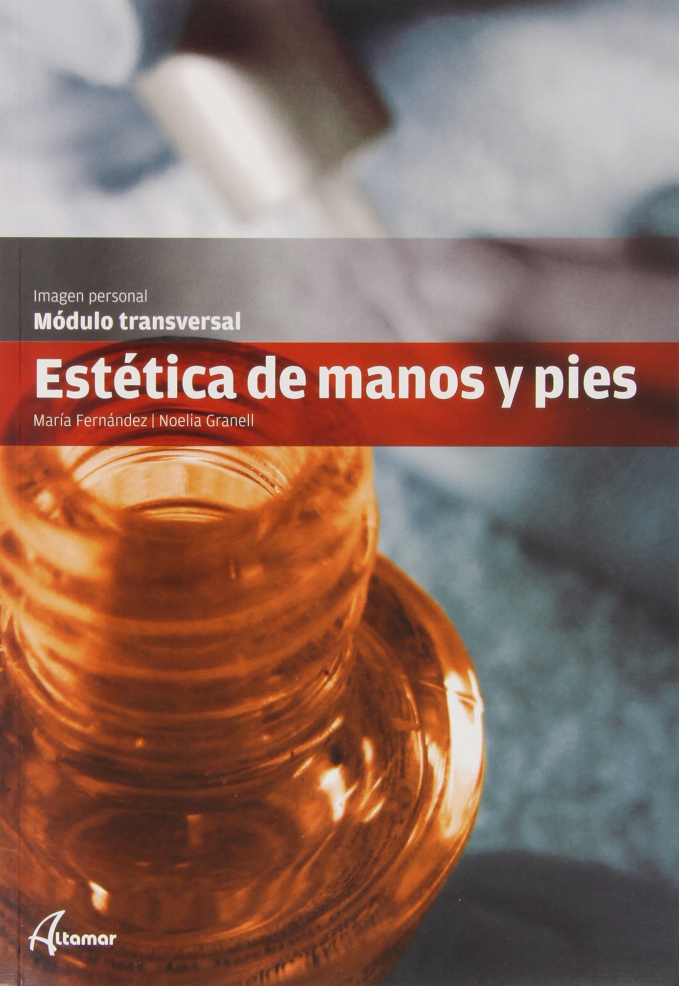 Estética de manos y pies (CFGM ESTÉTICA Y BELLEZA)