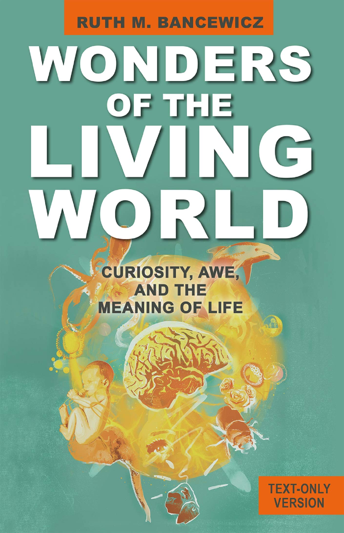 Wonders of the Living World (Text Only Version) by Ruth Bance... - 9780745981291