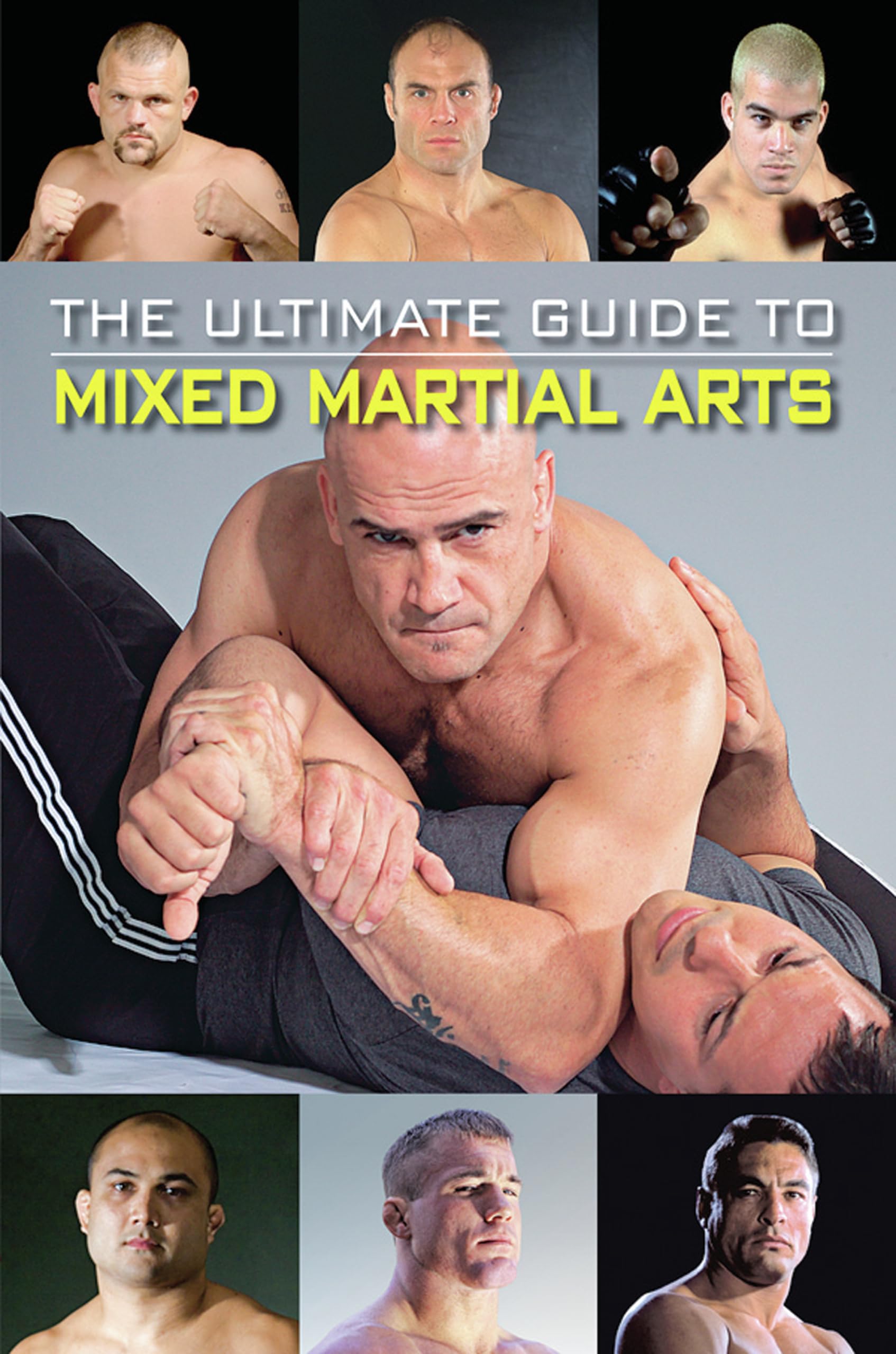 The Ultimate Guide to Mixed Martial Arts Paperback – June 1, 2007