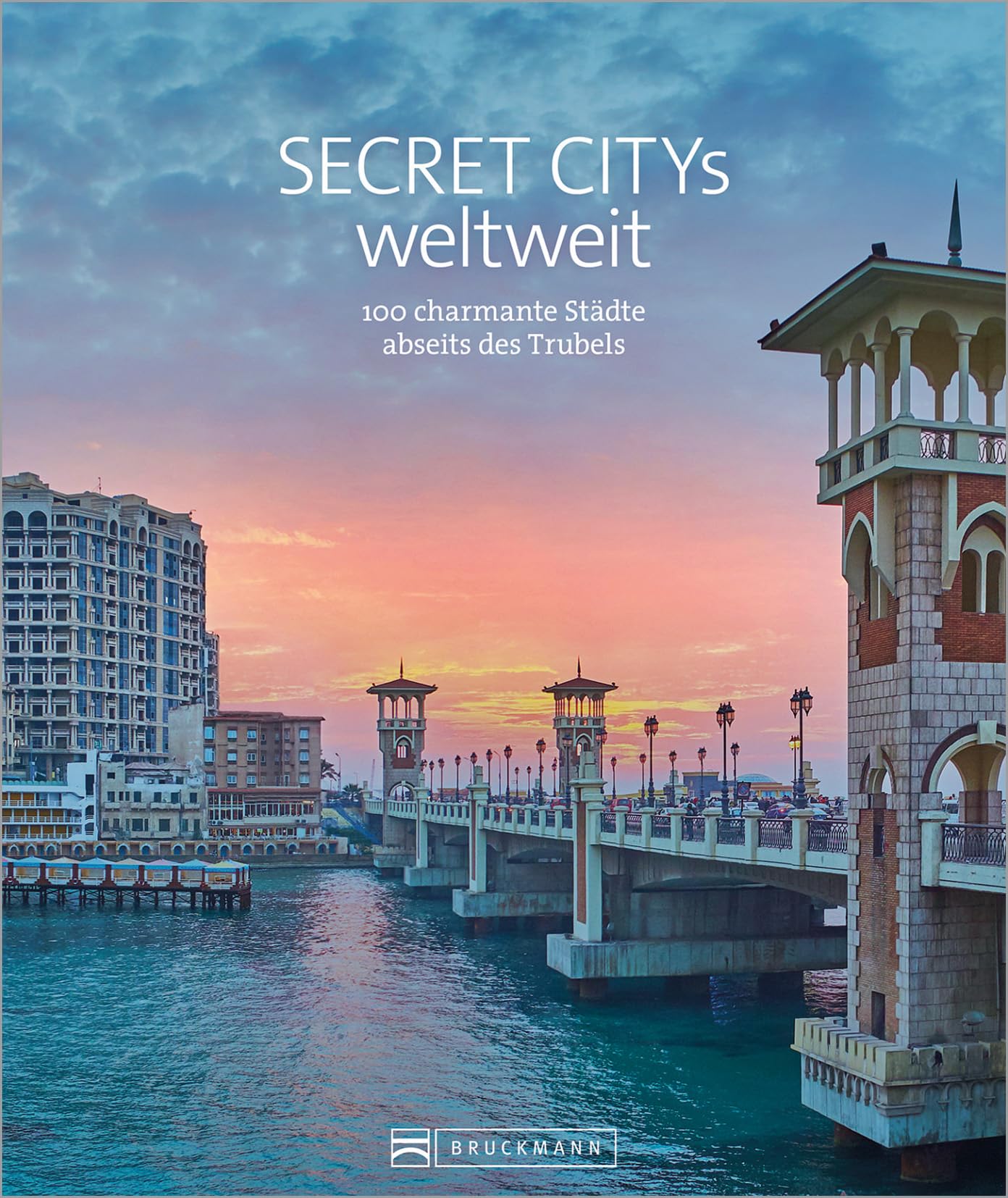Secret Cities Reise Bildband – 100 charmante Städte abseits des Trubels