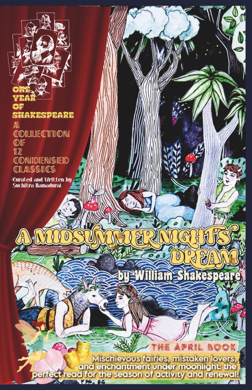 A MIDSUMMER NIGHT'S DREAM by William Shakespeare; Condensed and Written by Suchitra Ramadurai; Softcover/Paperback: 'One Year of Shakespeare' - The April Book