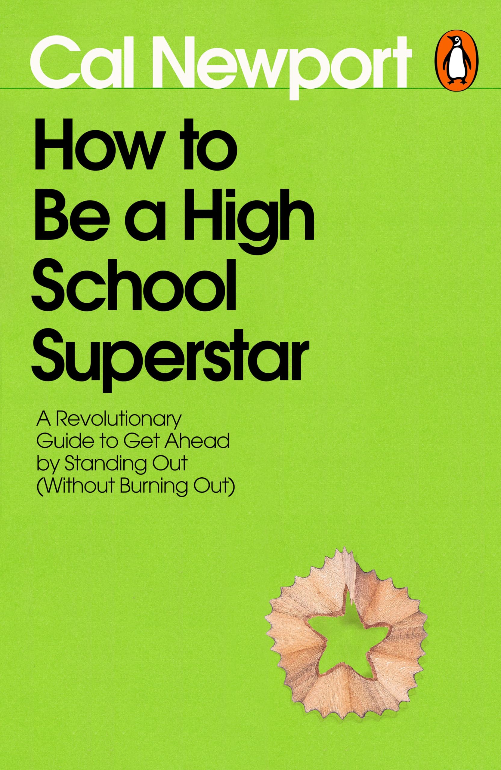 How to Be a High School Superstar by Cal Newport (Paperback Book)