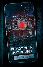 Do Not Go in That House