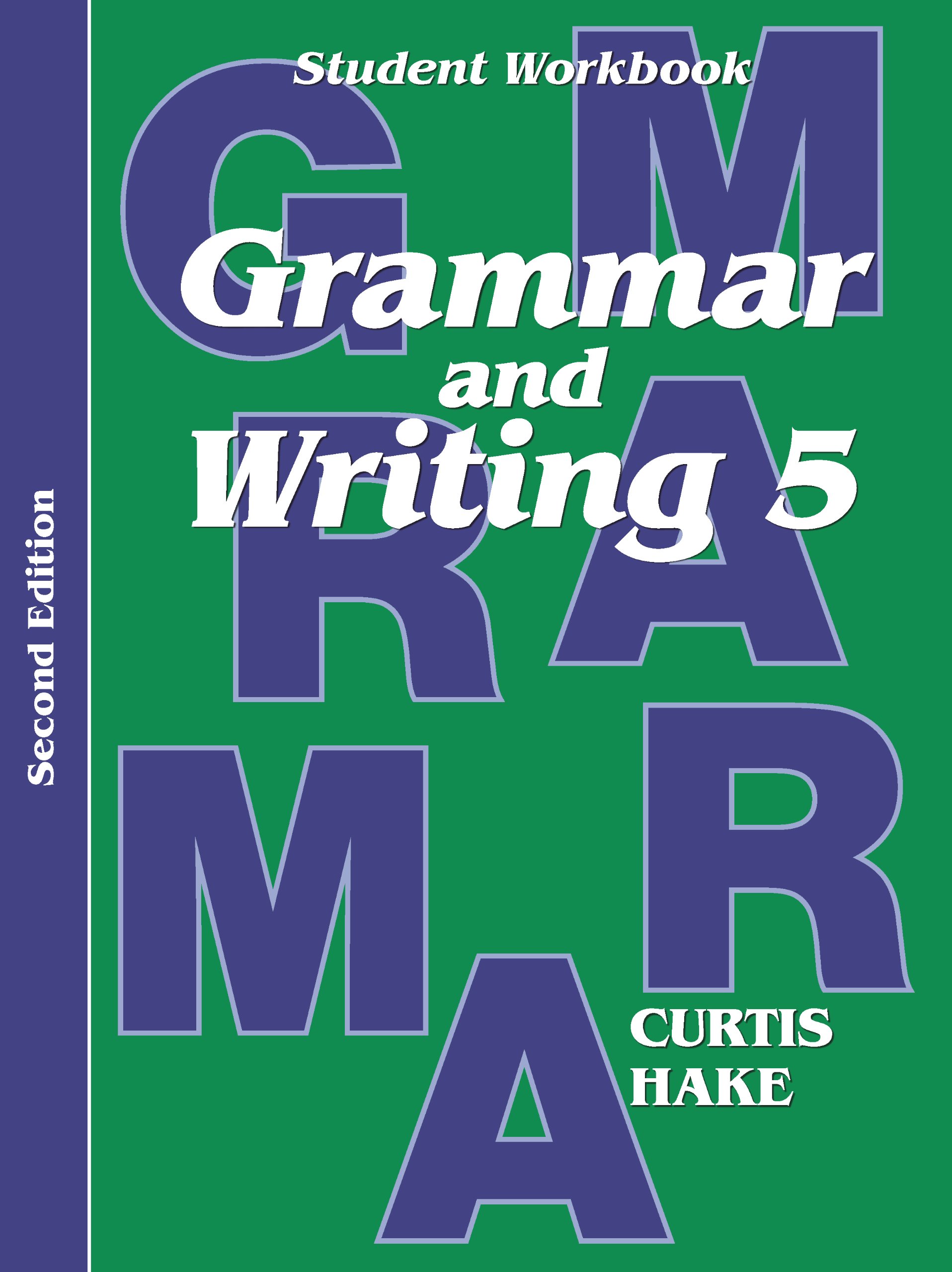 Grammar and Writing 5 (Stephen Hake Grammar)