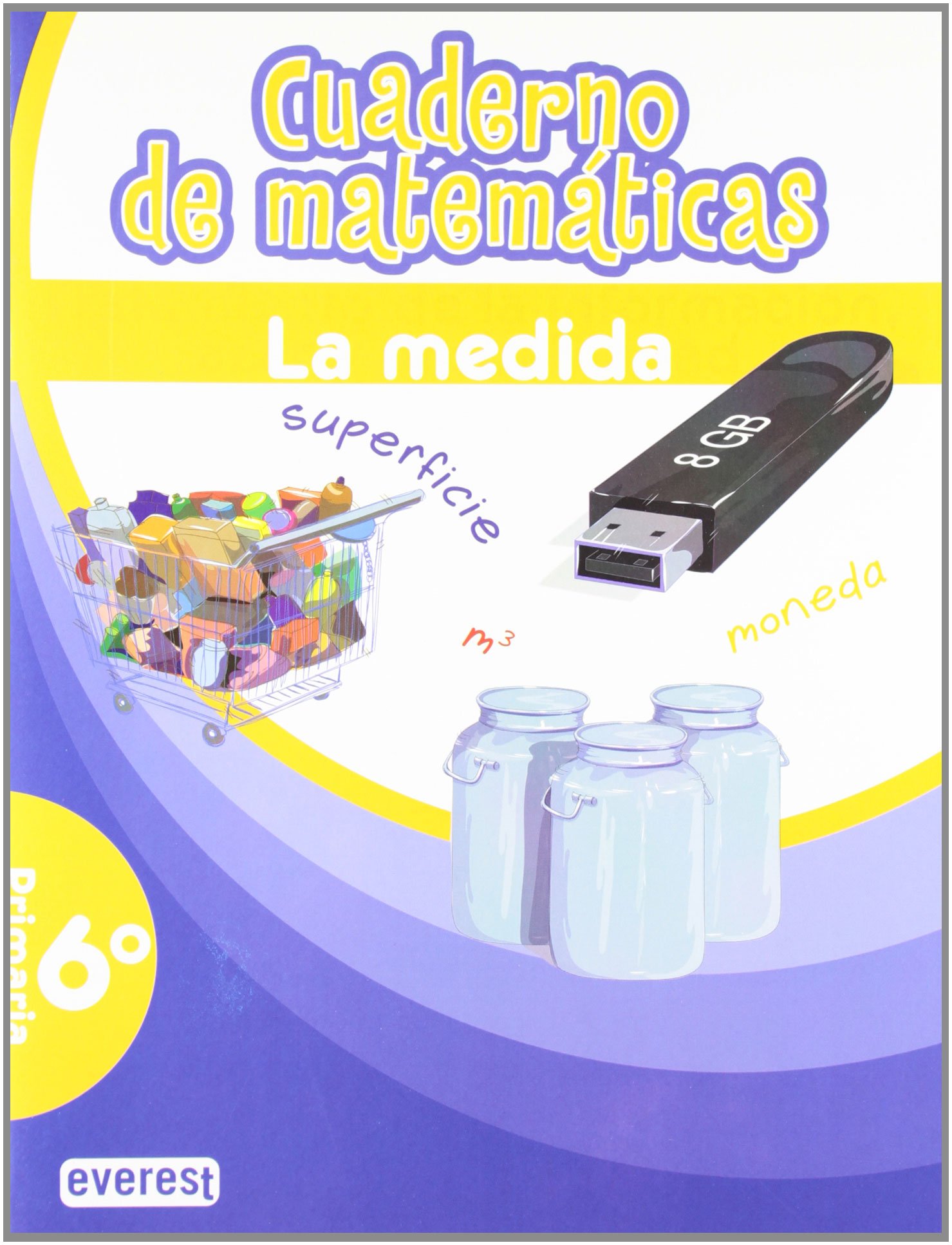 Cuaderno de Matemáticas. 6º Primaria. La medida (Cuadernos de matemáticas primaria) - 9788444172057
