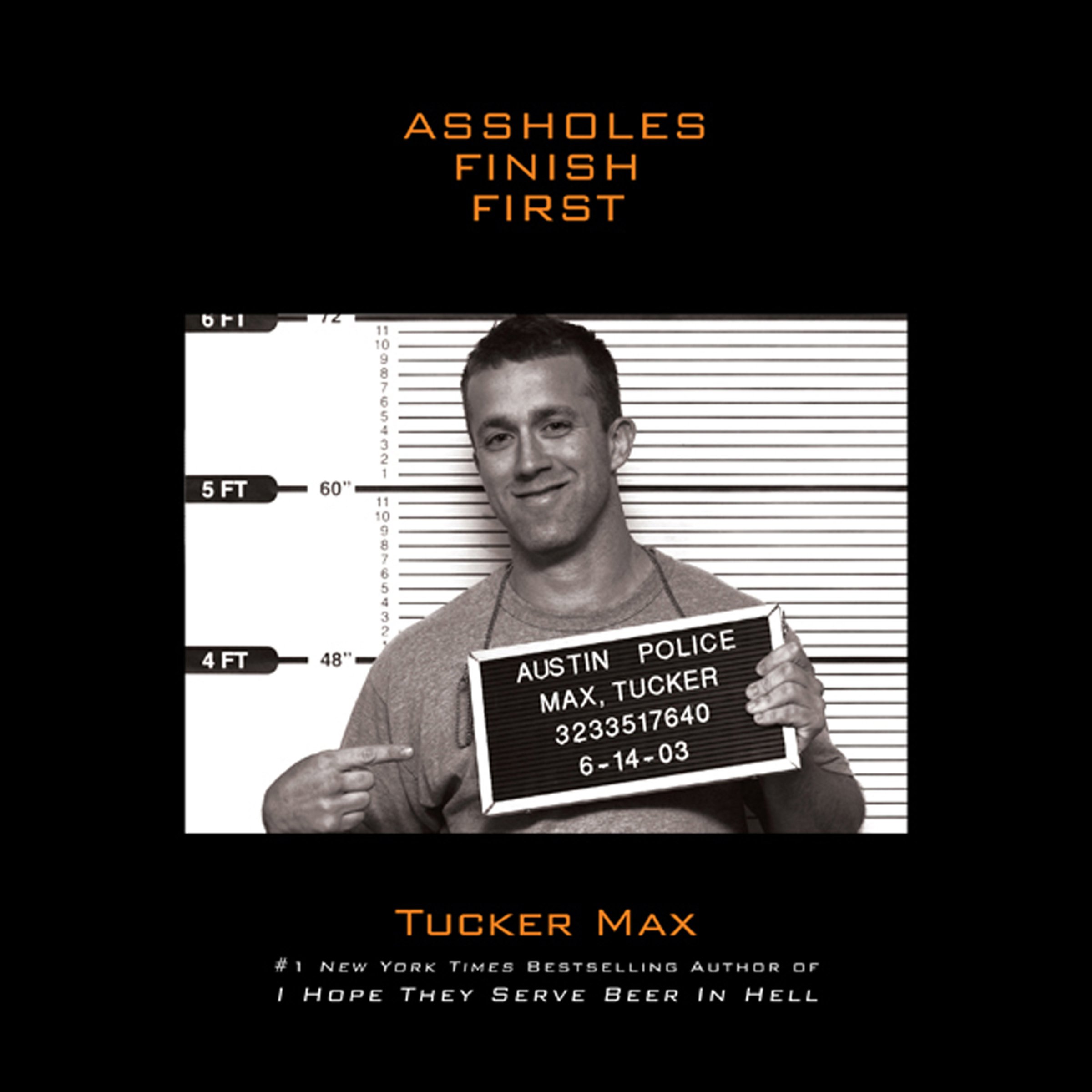 Assholes Finish First