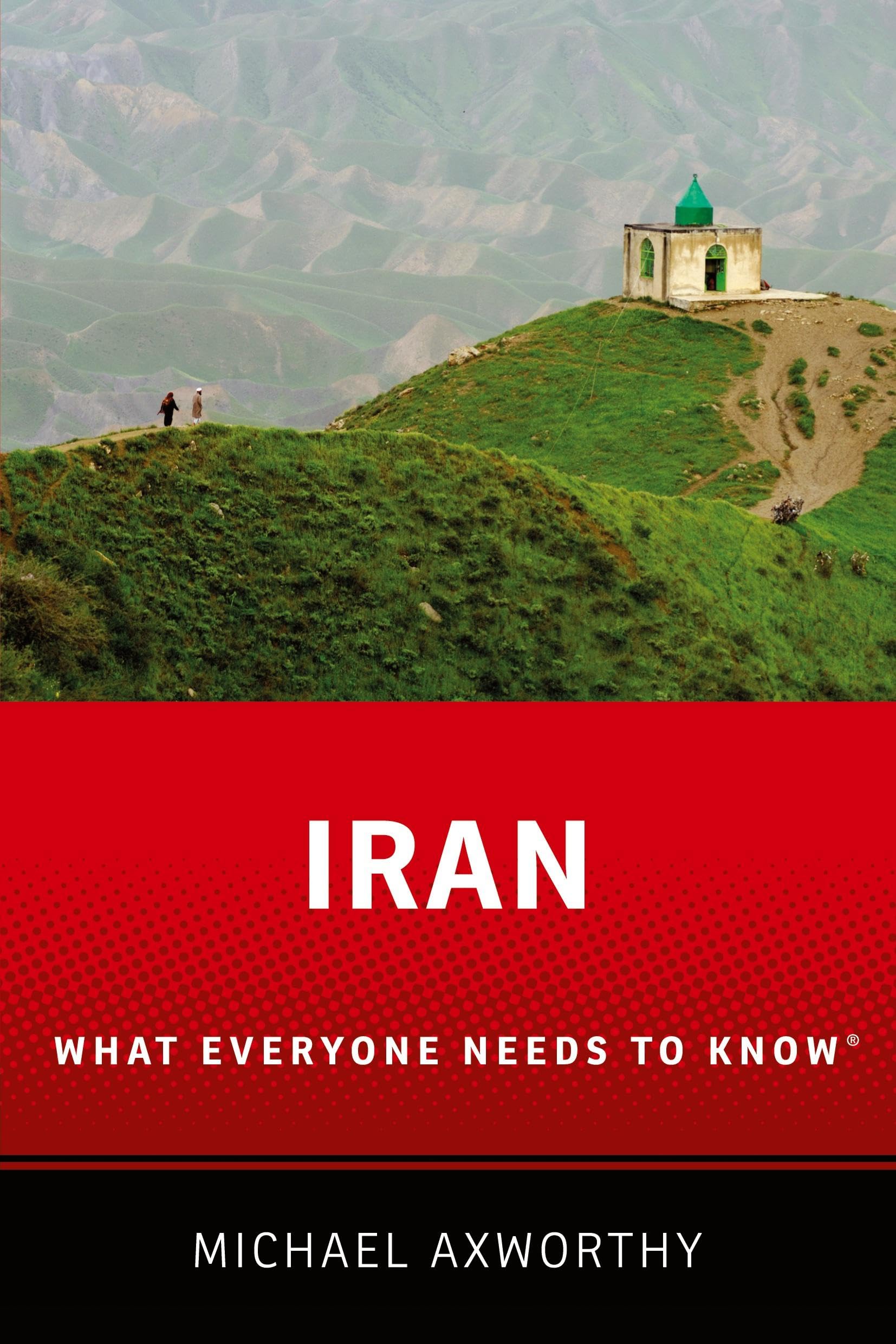 Iran: What Everyone Needs to Know®