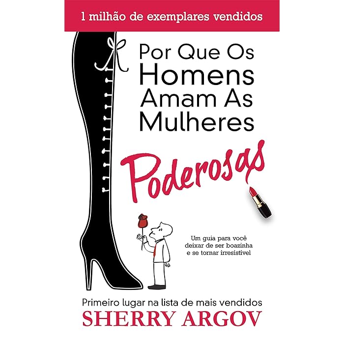 Buy Por Que Os Homens Amam As Mulheres Poderosas Um Guia Para Você Deixar de Ser Boazinha e Se Buy Por Que Os Homens Amam As Mulheres Poderosas Um Guia Para Você Deixar de Ser Boazinha e Se