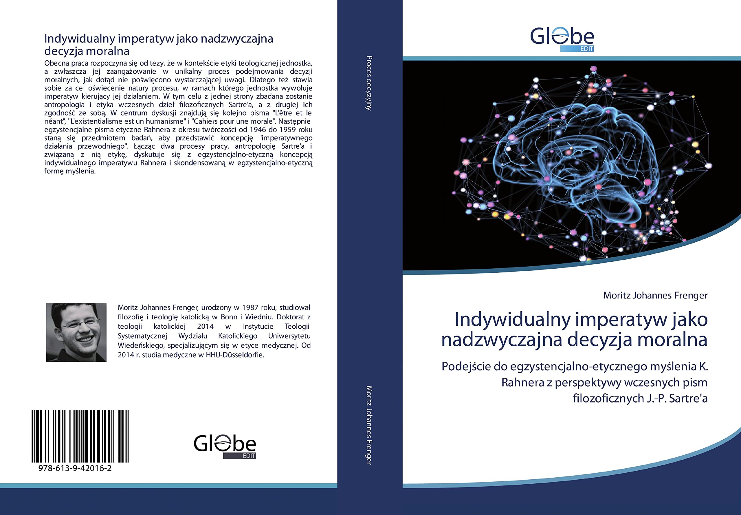 Indywidualny imperatyw jako nadzwyczajna decyzja moralna: Podej¿cie do egzystencjalno-etycznego my¿lenia K. Rahnera z perspektywy wczesnych pism filozoficznych J.-P. Sartre'a