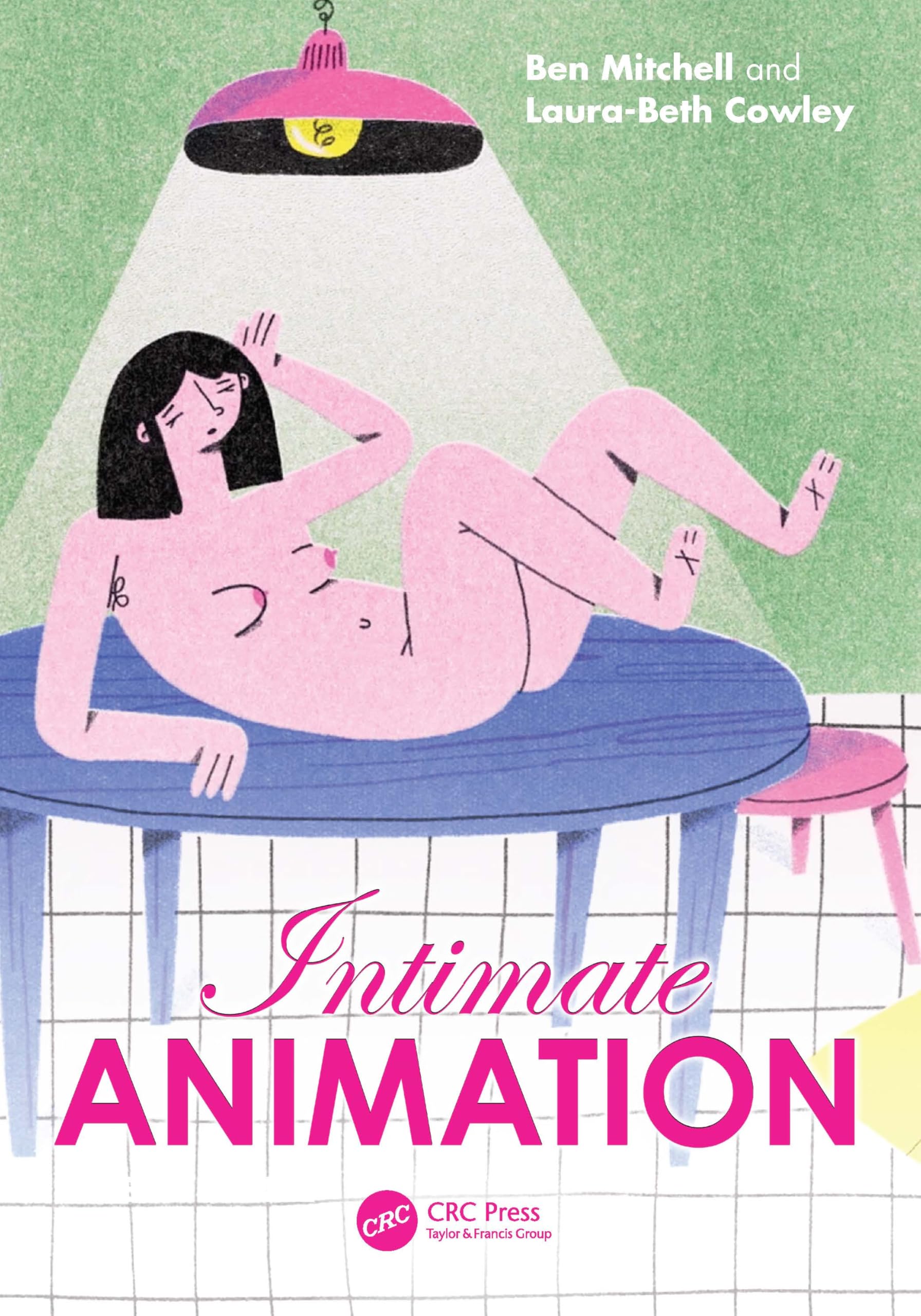 Intimate Animation by Ben Mitchell PAPERBACK 9781032541501