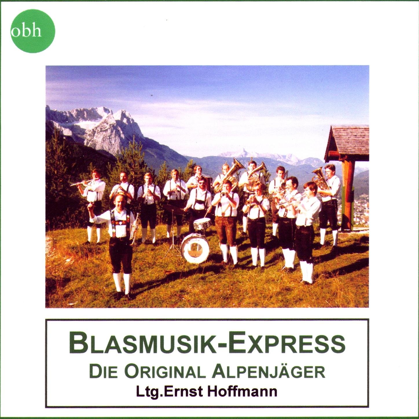 Die Original Alpenjäger / Ernst Hoffmann
