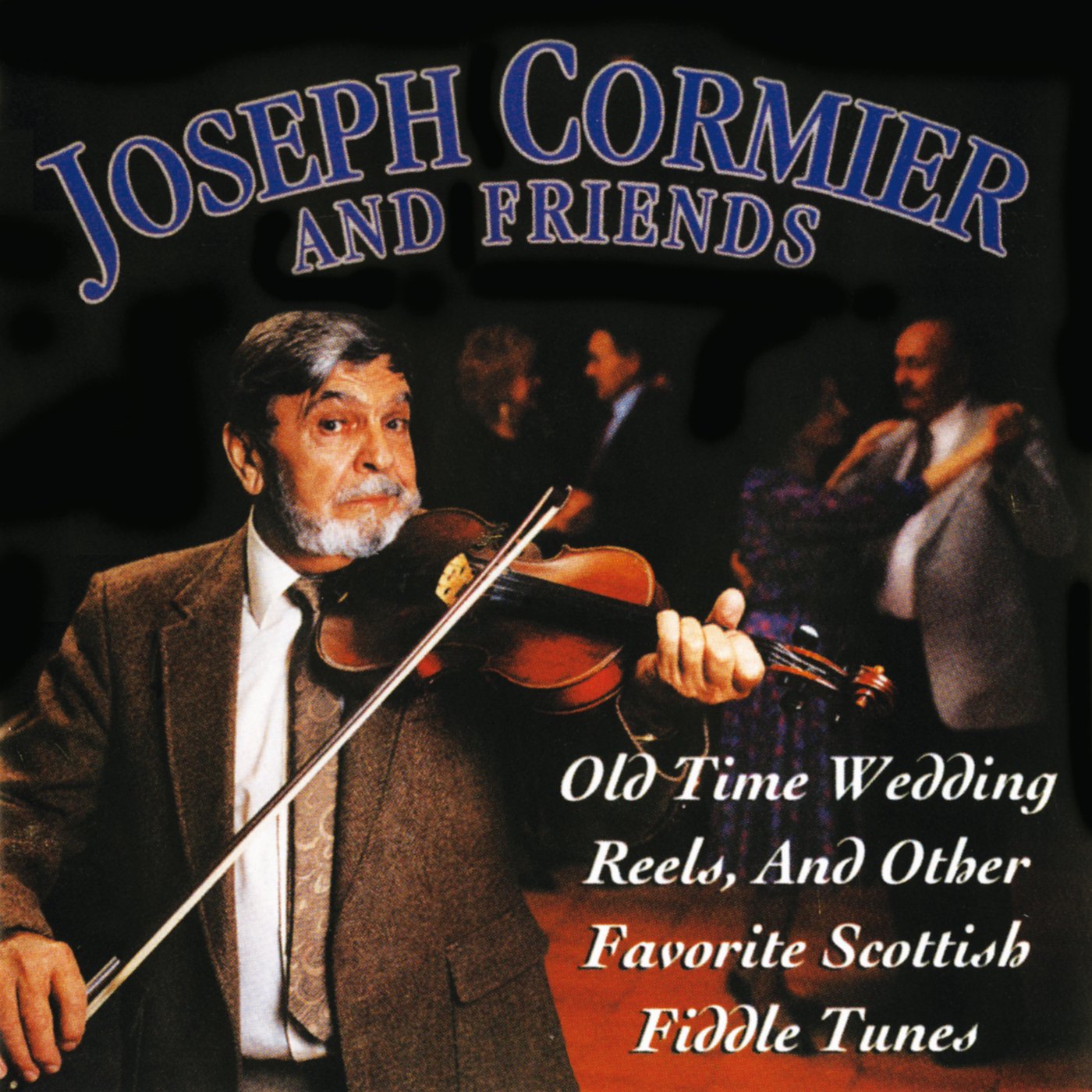 Joseph Cormier and Friends