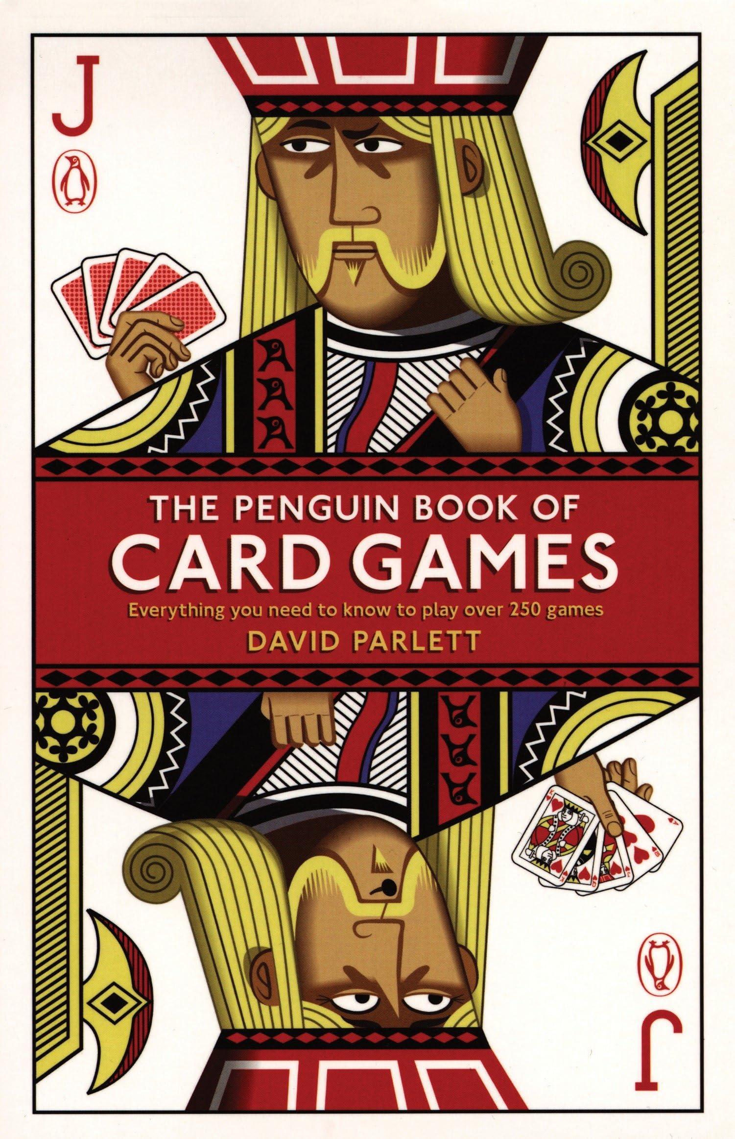 The Penguin Book of Card Games: Everything You Need to Know to Play Over 250 Games