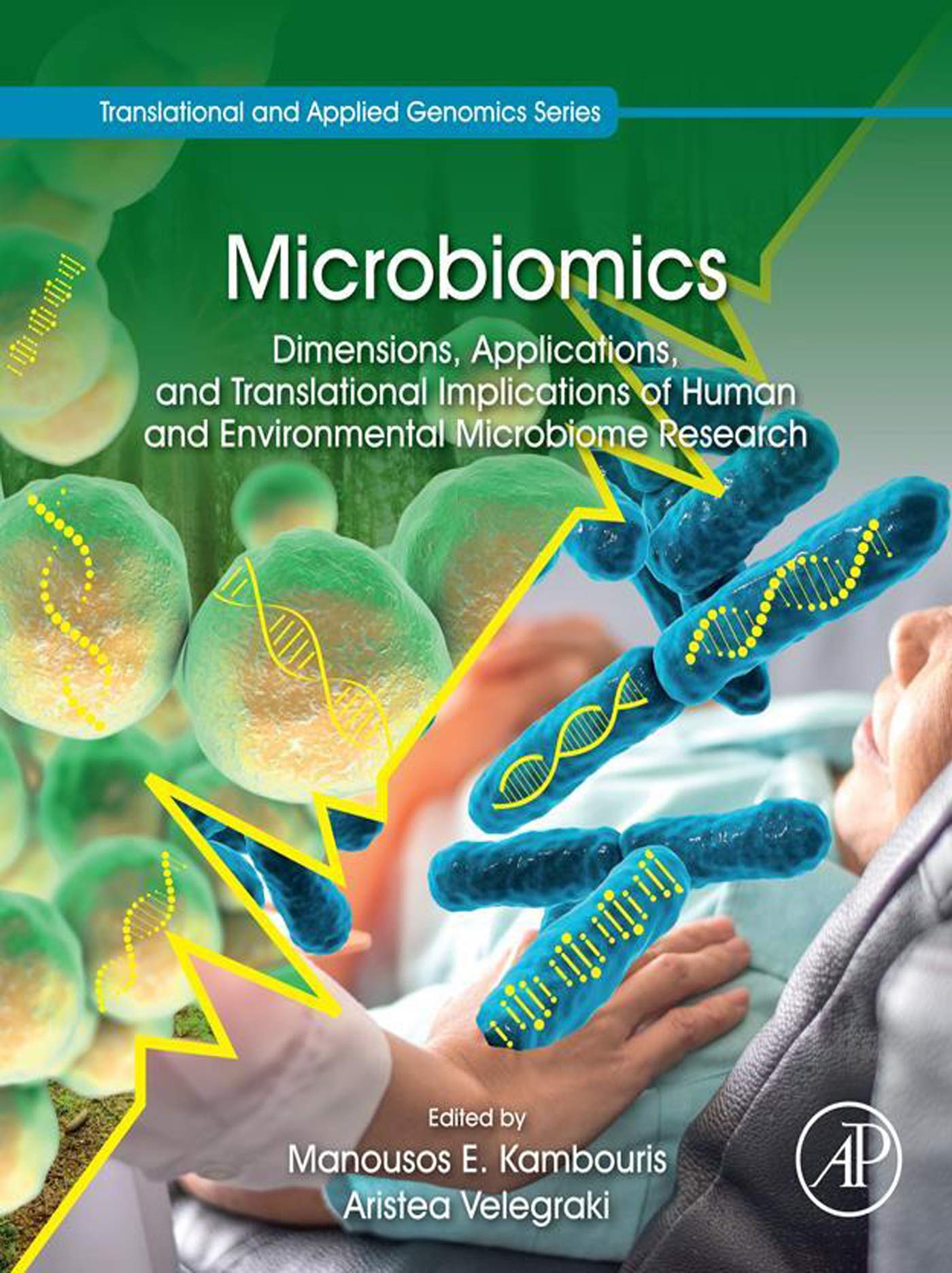 Microbiomics: Dimensions, Applications, and Translational Implications of Human and Environmental Microbiome Research (Translational and Applied Genomics) (English Edition)