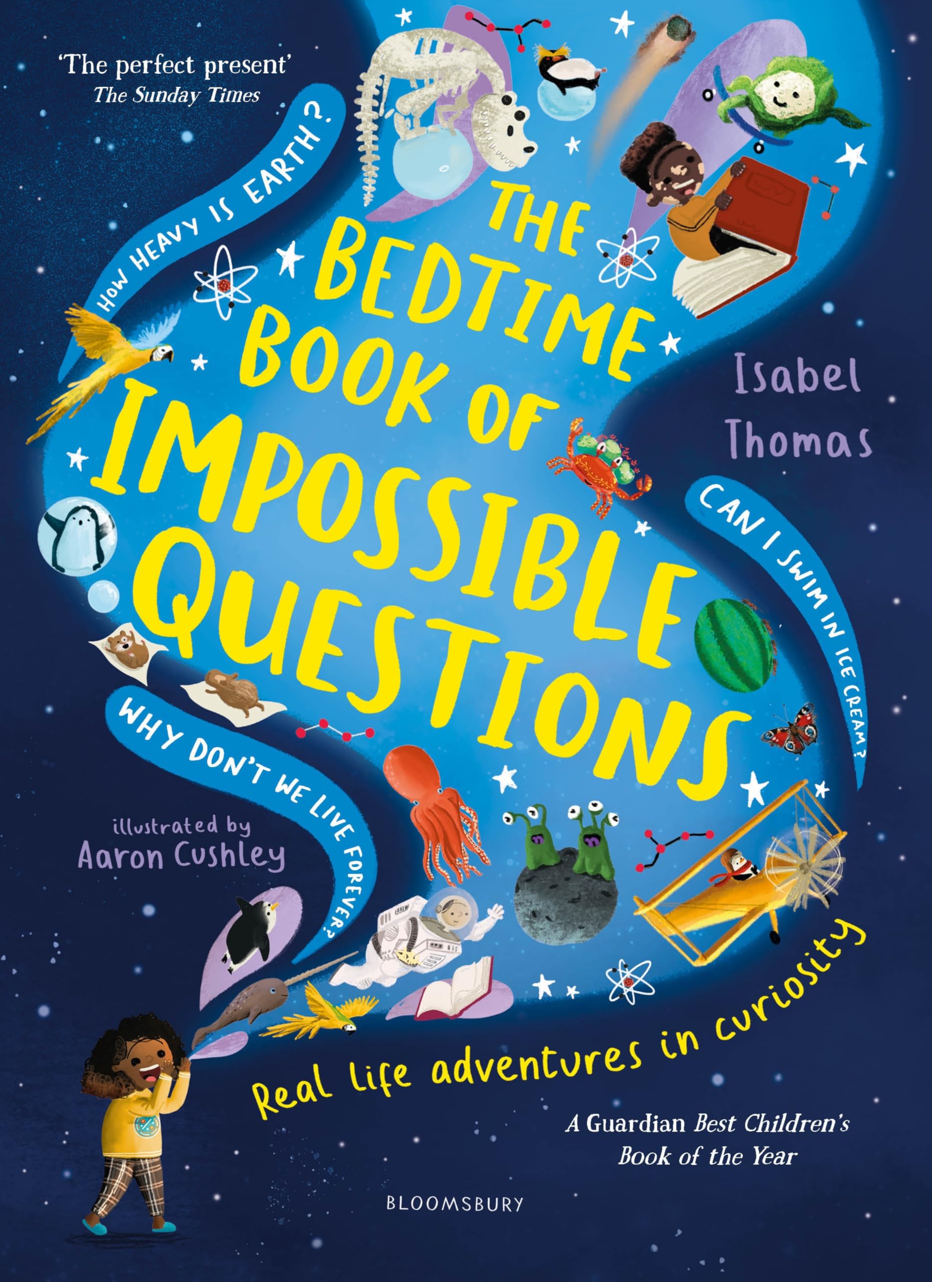 The Bedtime Book of Impossible Questions: Real life adventures in curiosity