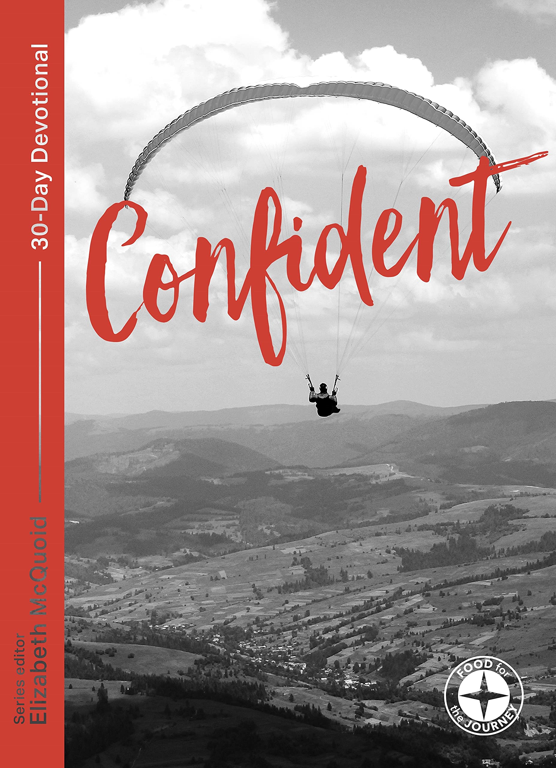 Confident: Food for the Journey (Food for the Journey - Themes)