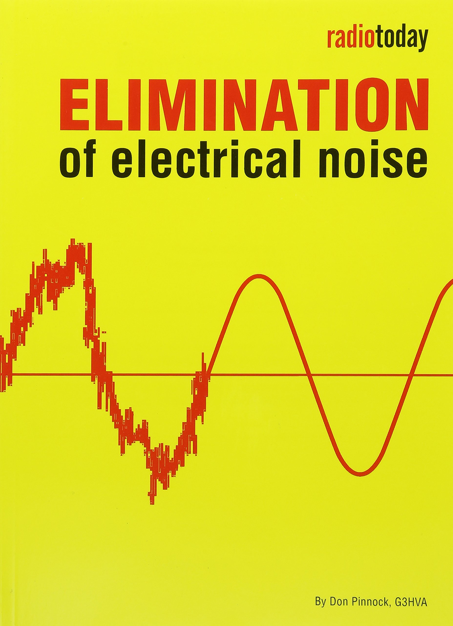 Elimination of Electrical Noise: No. 2 by Don Pinnock PAPERBACK 9781910193143