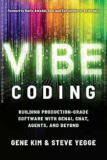 Vibe Coding — Build Production-Grade AI Software with GenAI, Agents & More