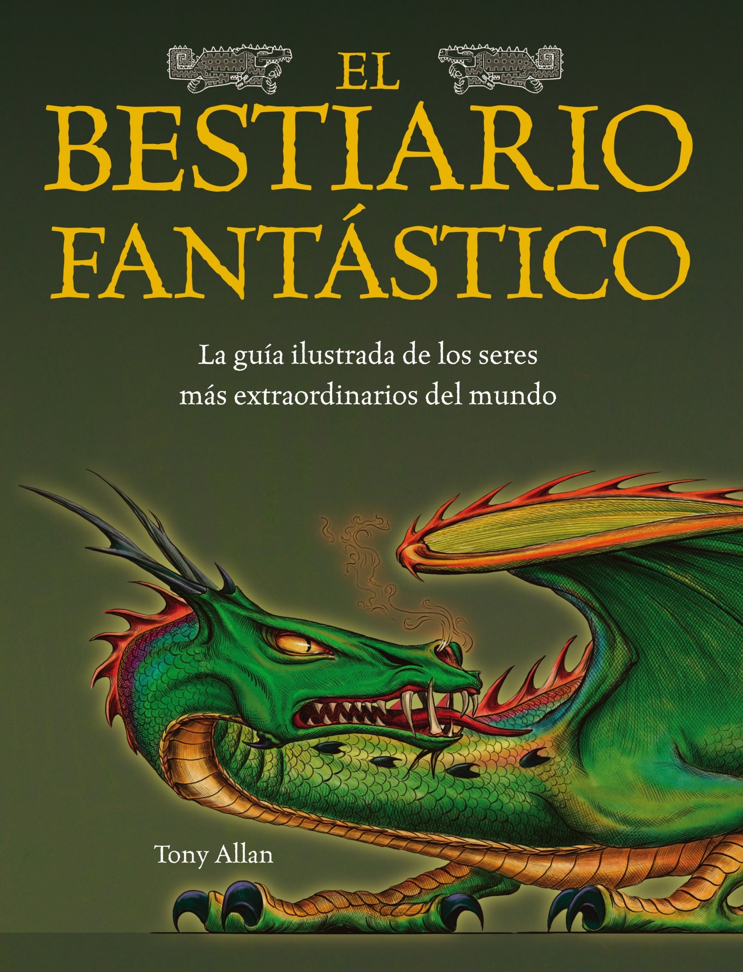 El Bestiario Fantástico: 1 (No Fantasía épica)