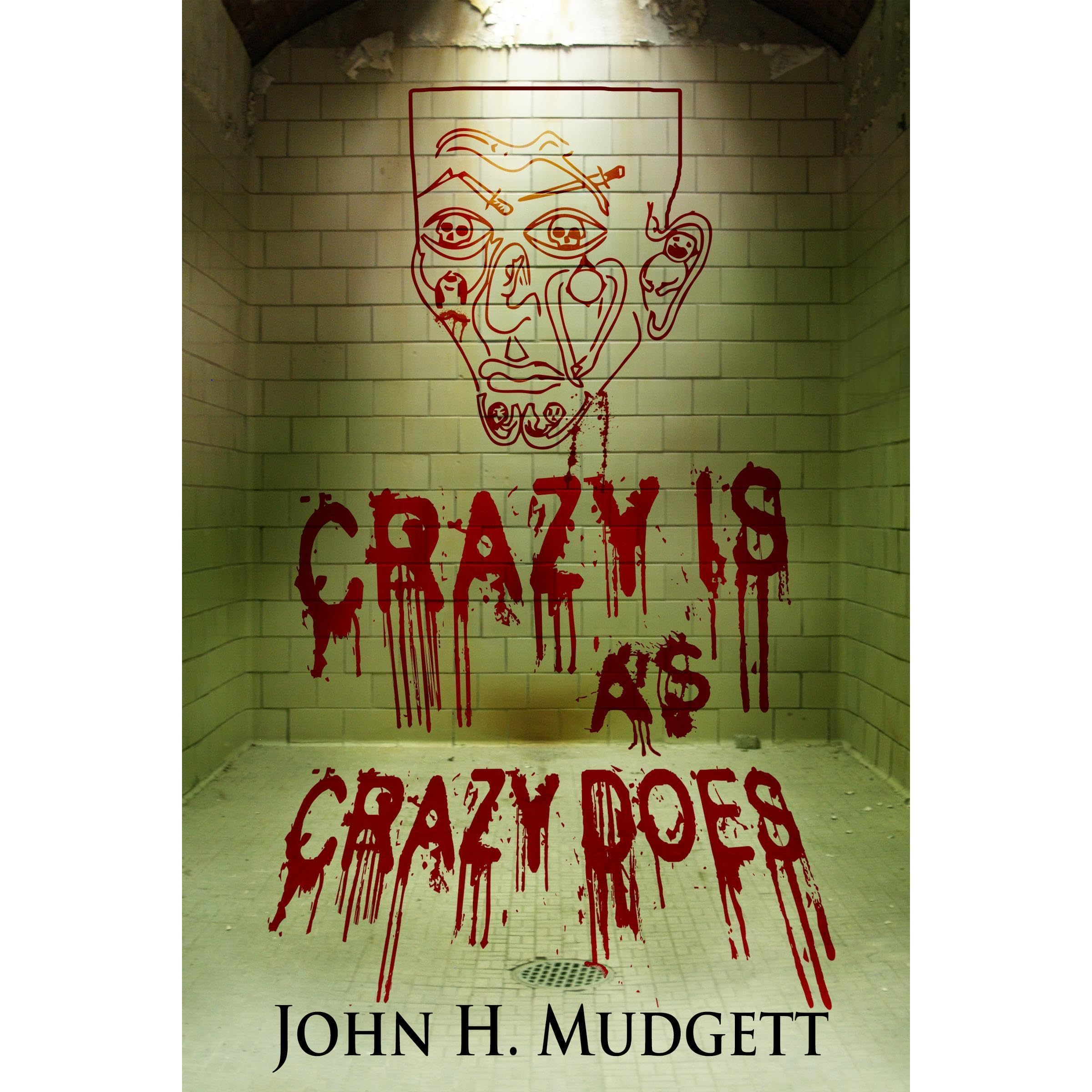 Crazy Is As Crazy Does