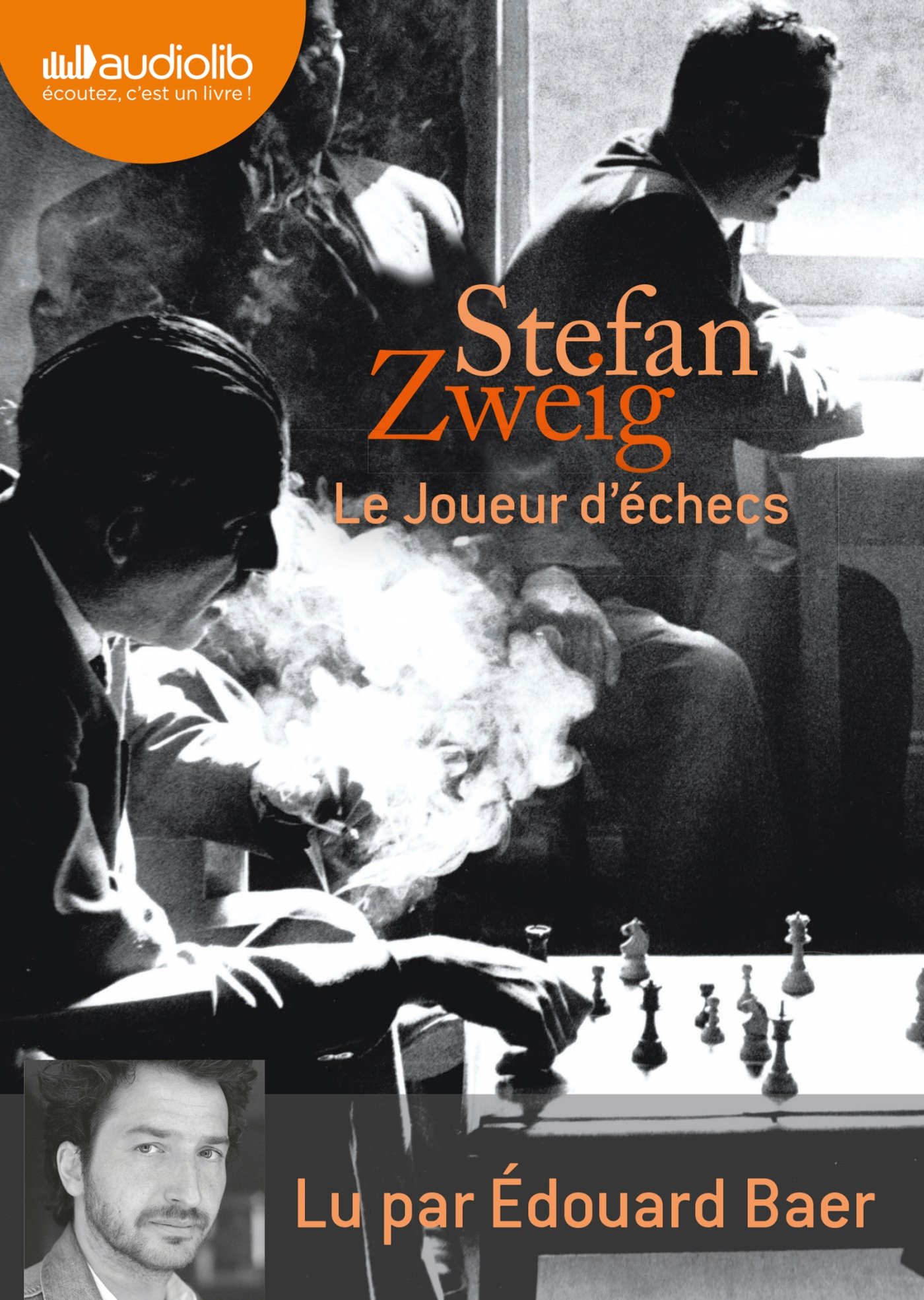 Le Joueur d'échecs: Livre audio 2 CD AUDIO Zweig, Stefan; Baer, Edouard; Des Gouttes, Jacqueline; Rudent, Gérard and Vergne-Cain, Brigitte