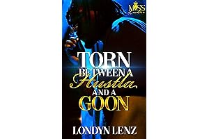 Torn Between a Hustla and a Goon (Hood Luvin' From a Detroit Goon Book 4)