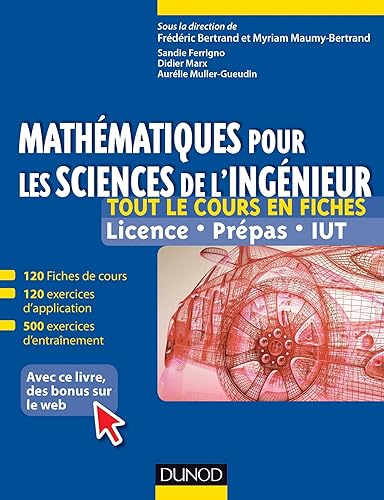 Mathématiques pour les sciences de l'ingénieur : Tout le cours en fiches, licence, prépas, IUT