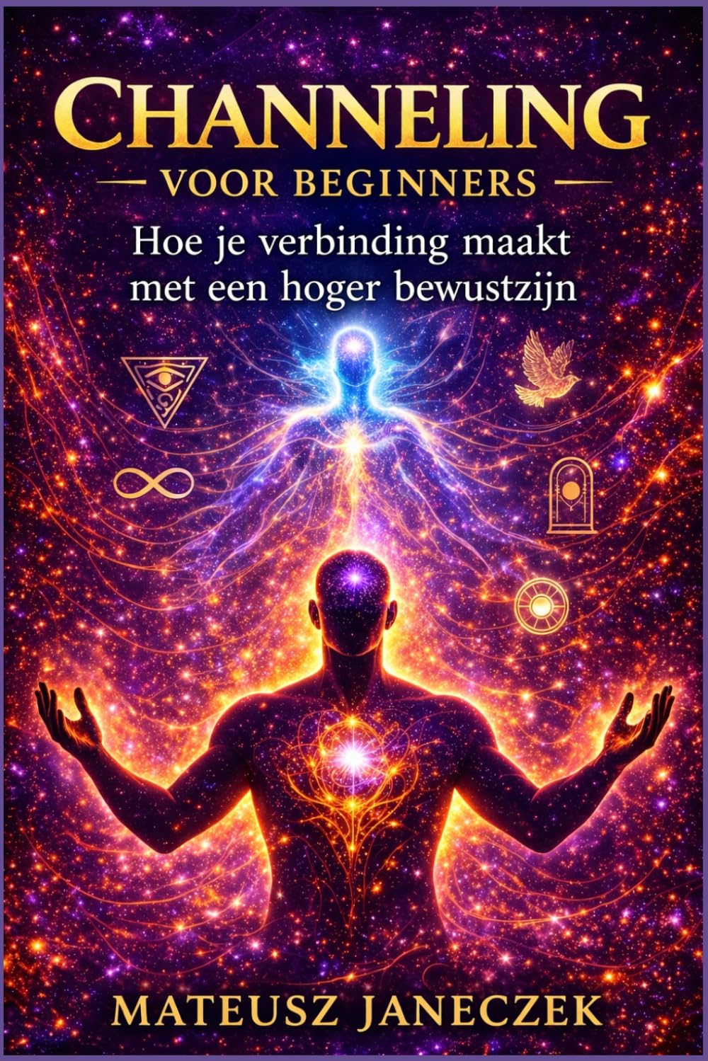 Channeling voor beginners – hoe je verbinding maakt met een hoger bewustzijn