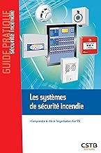 Download Les systèmes de sécurité incendie: Comprendre le rôle et l'organisation d'un SSI. PDF