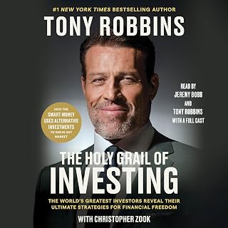 The Holy Grail of Investing by Tony Robbins: Top Strategies from World's Best Investors for Financial Freedom
