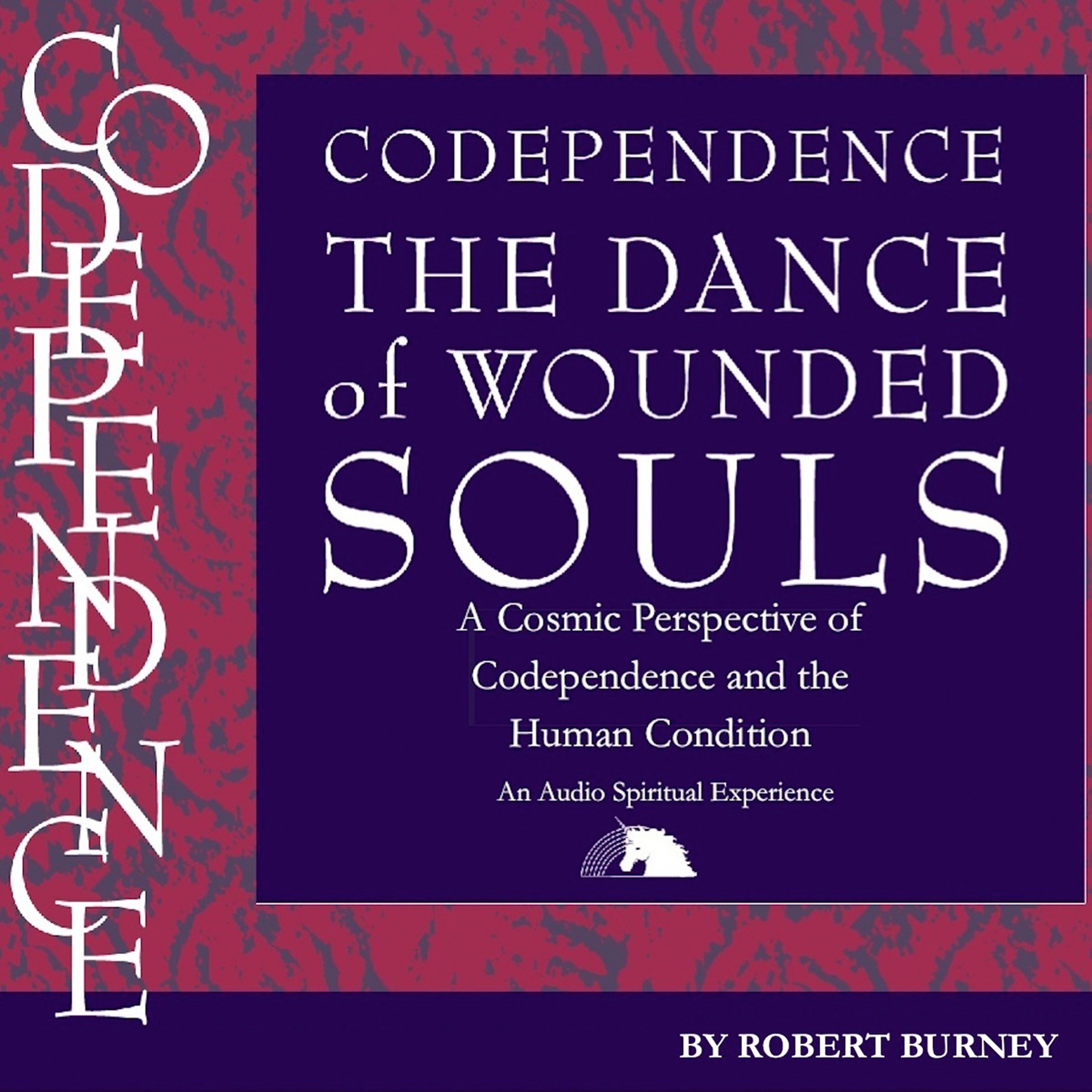 Cover art for Codependence: The Dance of Wounded Souls