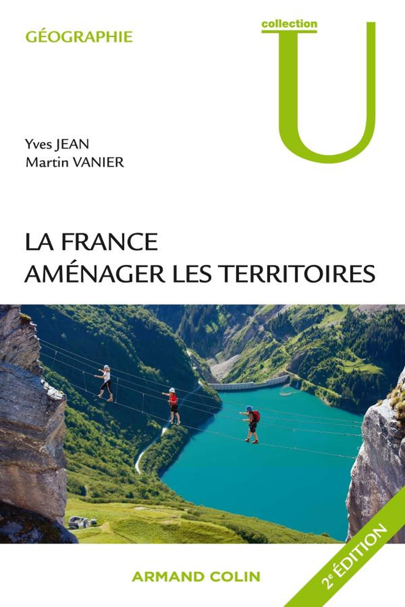 La France: Aménager les territoires (French Edition)