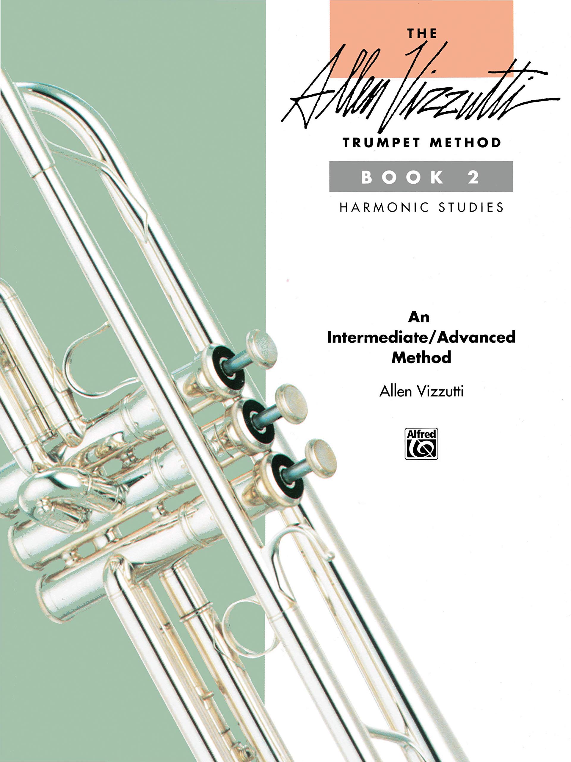 The Allen Vizzutti Trumpet Method Book 2: Technical Studies