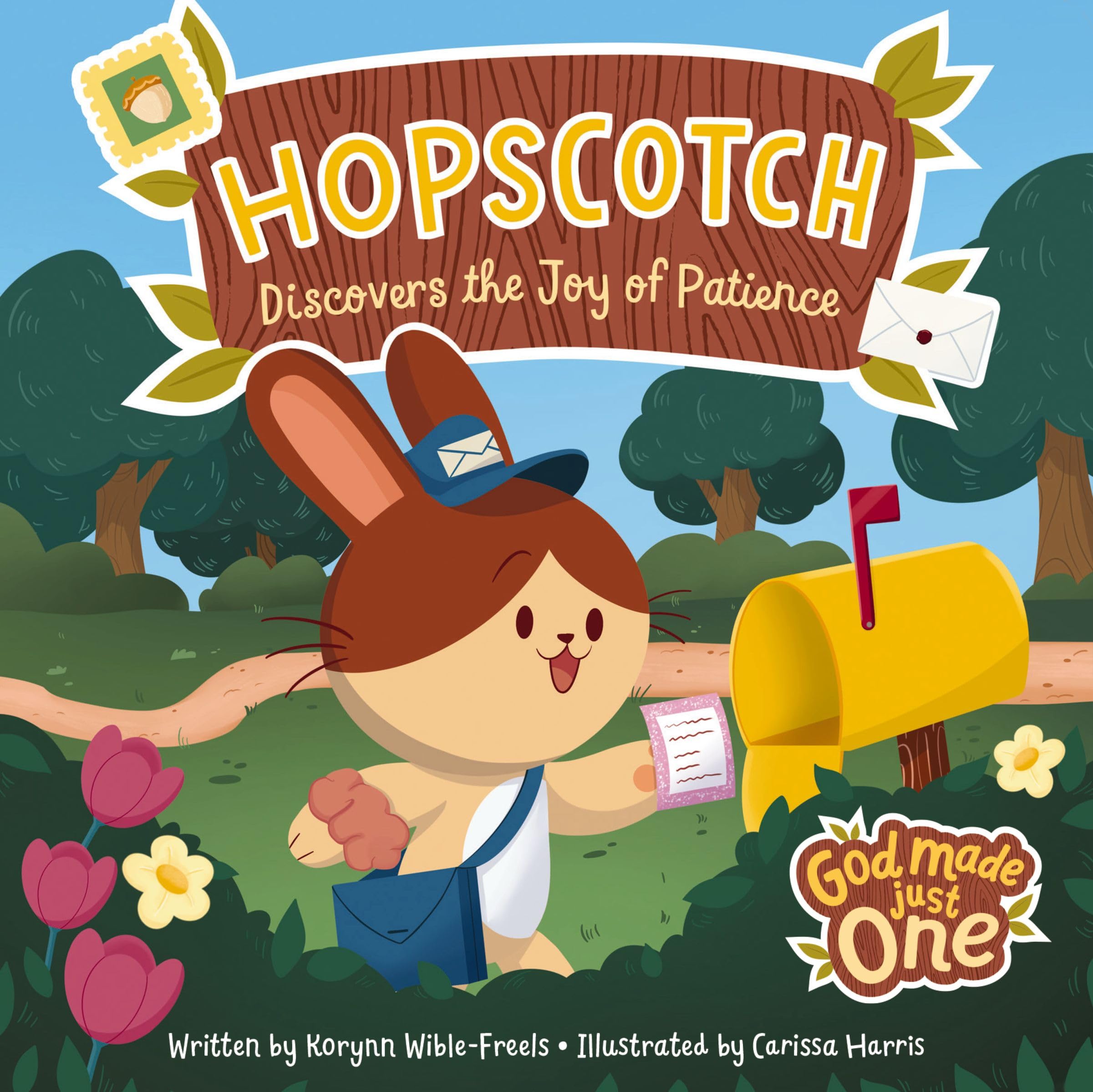 God Made Just One: Hopscotch Discovers the Joy of Patience: Learning to Slow Down and Pay Attention