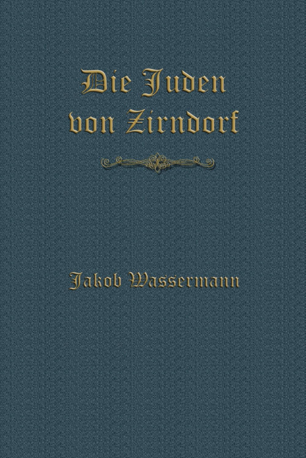 Die Juden von Zirndorf: Roman
