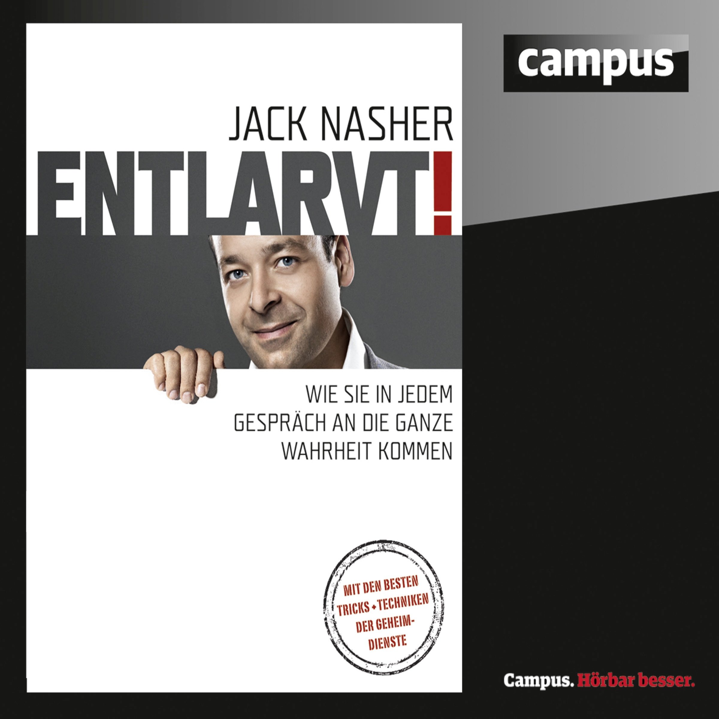 Cover art for Entlarvt! Wie Sie in jedem Gespräch an die ganze Wahrheit kommen