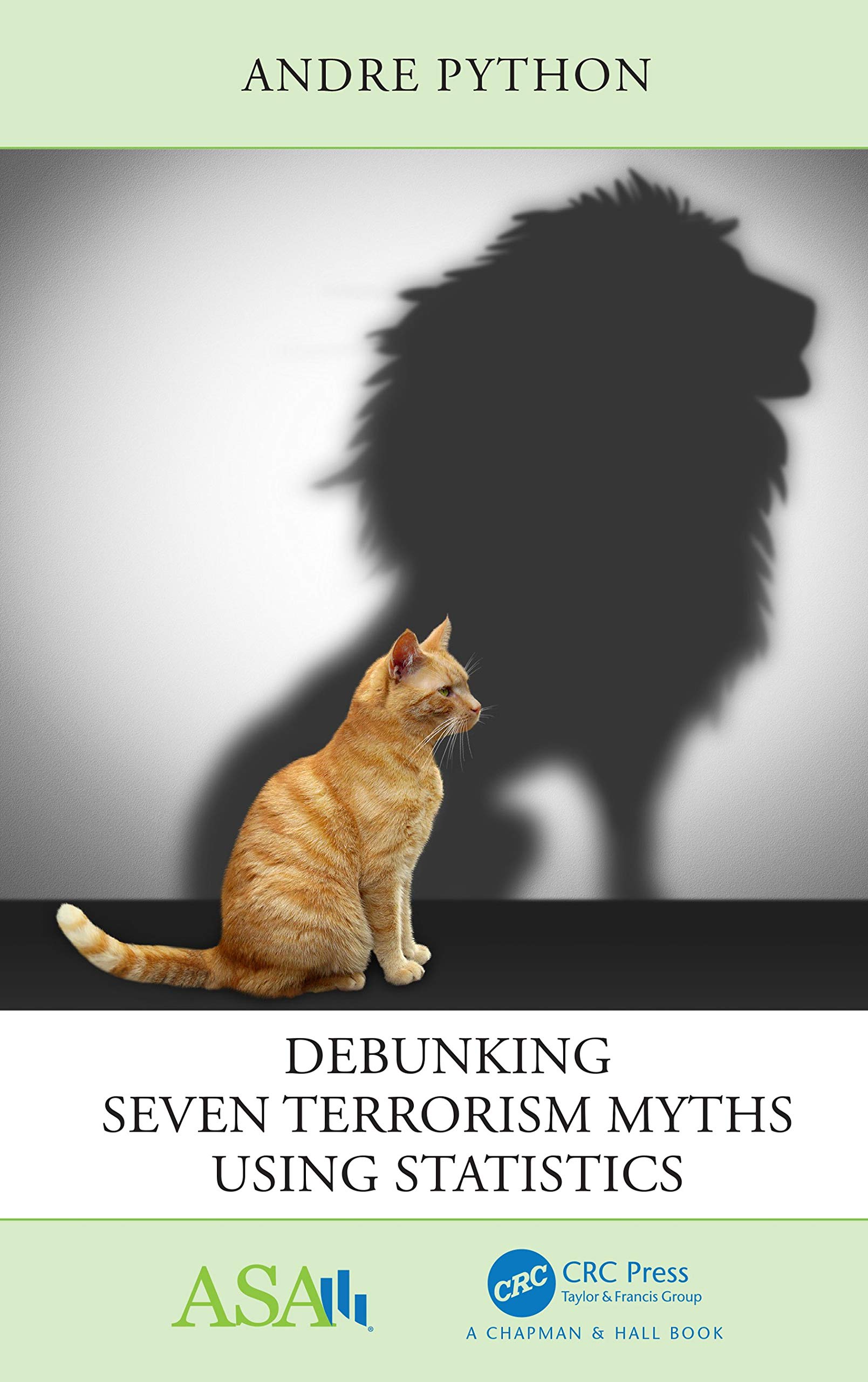 Debunking Seven Terrorism Myths Using Statistics - 9780367472245