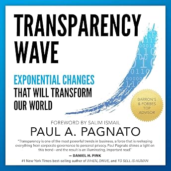 Transparency Wave: Exponential Changes That Will Transform Our World Audiobook by Paul A. Pagnato episode artwork