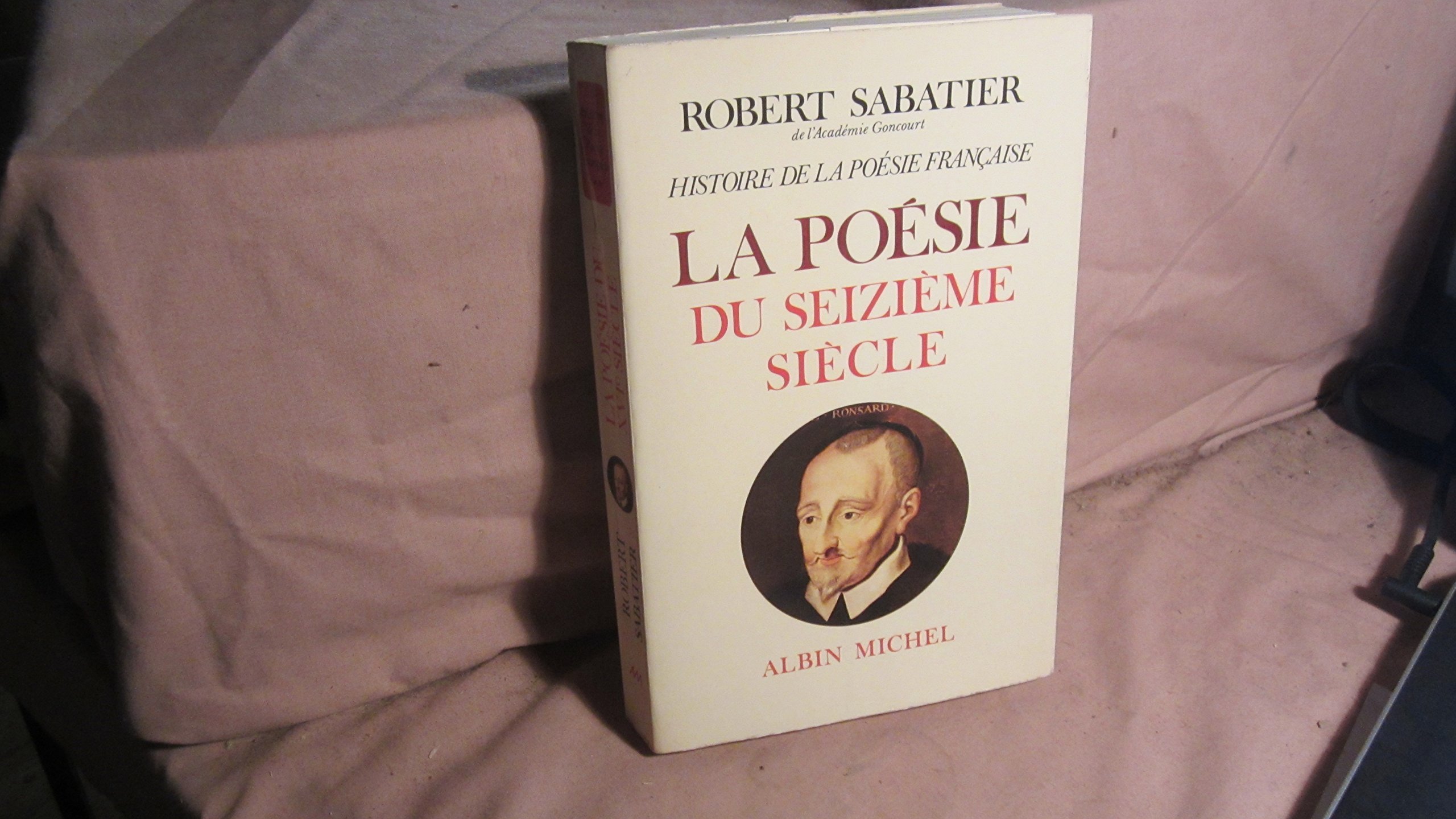 Histoire de la poésie française - tome 2: La Poésie du XVIe siècle