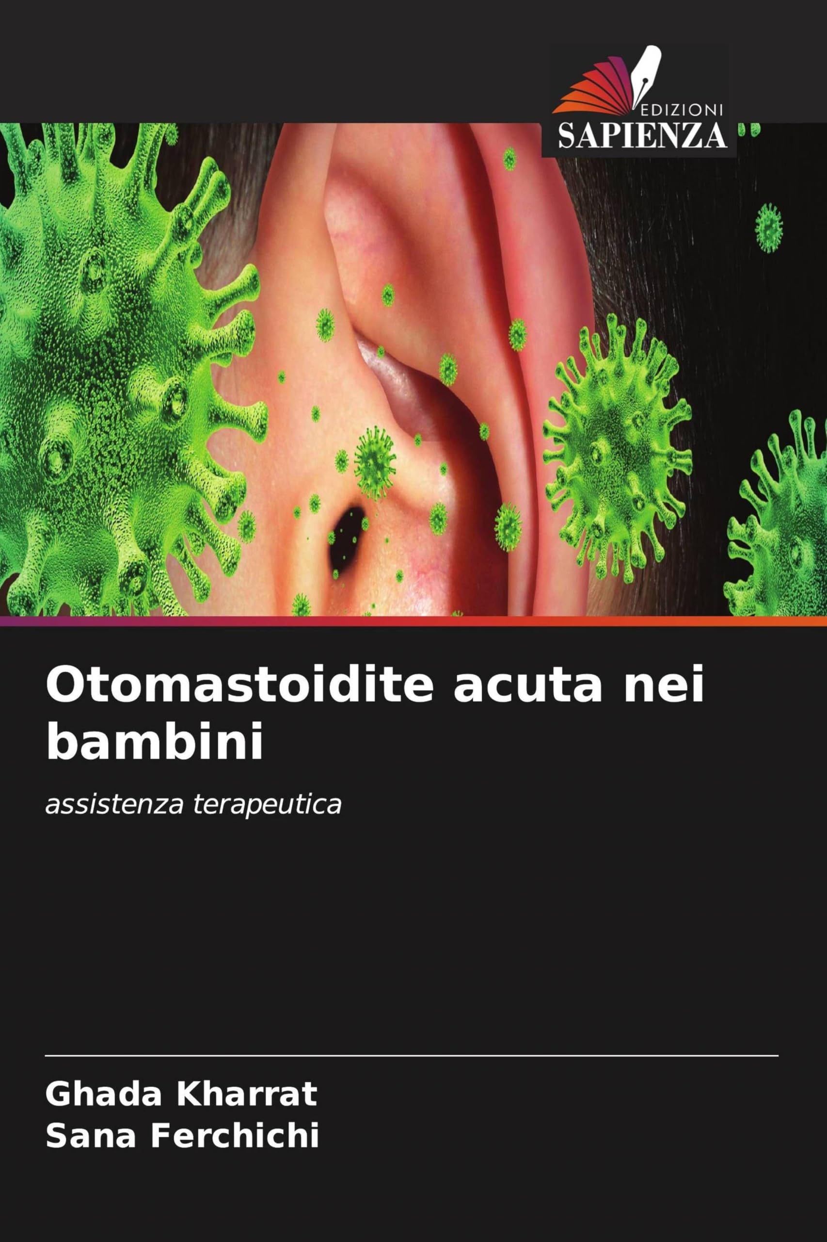 Otomastoidite acuta nei bambini: assistenza terapeutica