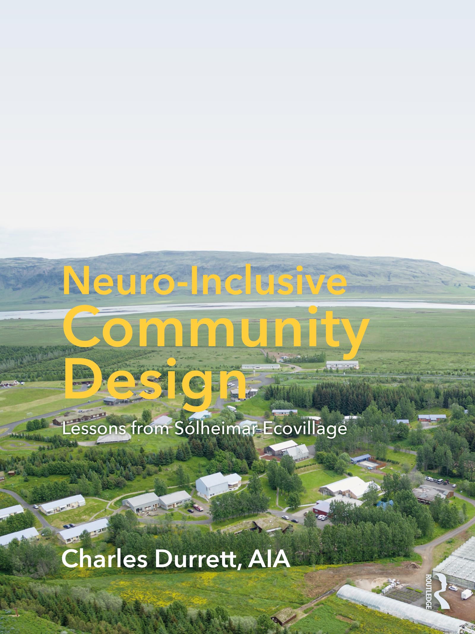Livre Neuro-Inclusive Community Design de Solheimar Ecovillage