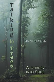 Talking to Trees: A Journey into Soul