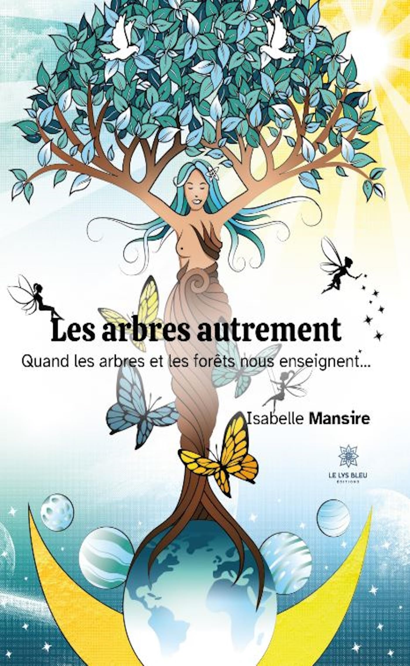 Les arbres autrement - Quand les arbres et les forêts nous enseignent…