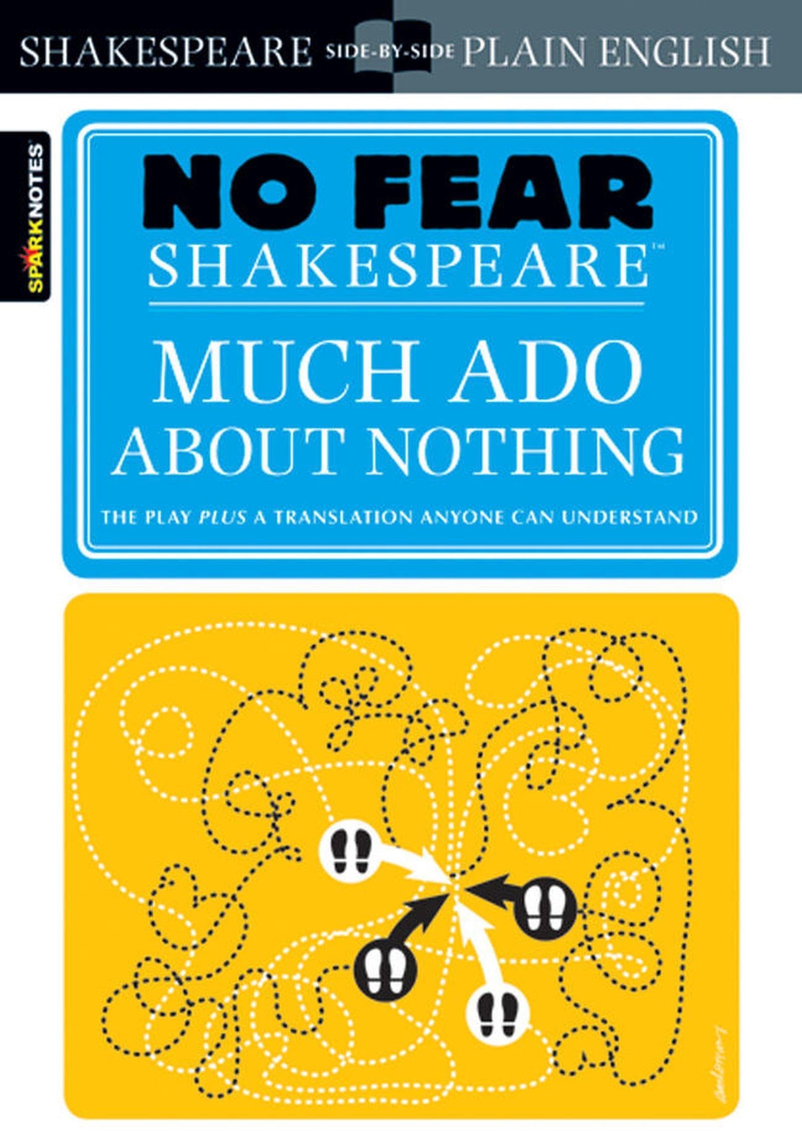 Much Ado About Nothing (No Fear Shakespeare): No Fear Shakespeare Side-by-Side Plain English