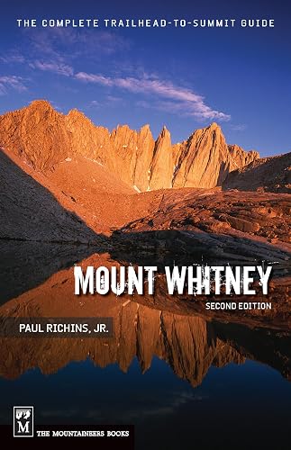 Mount Whitney: The Complete Trailhead to Summit Guide