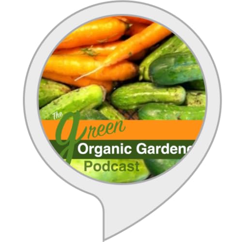 GREEN Organic Gardener Podcast