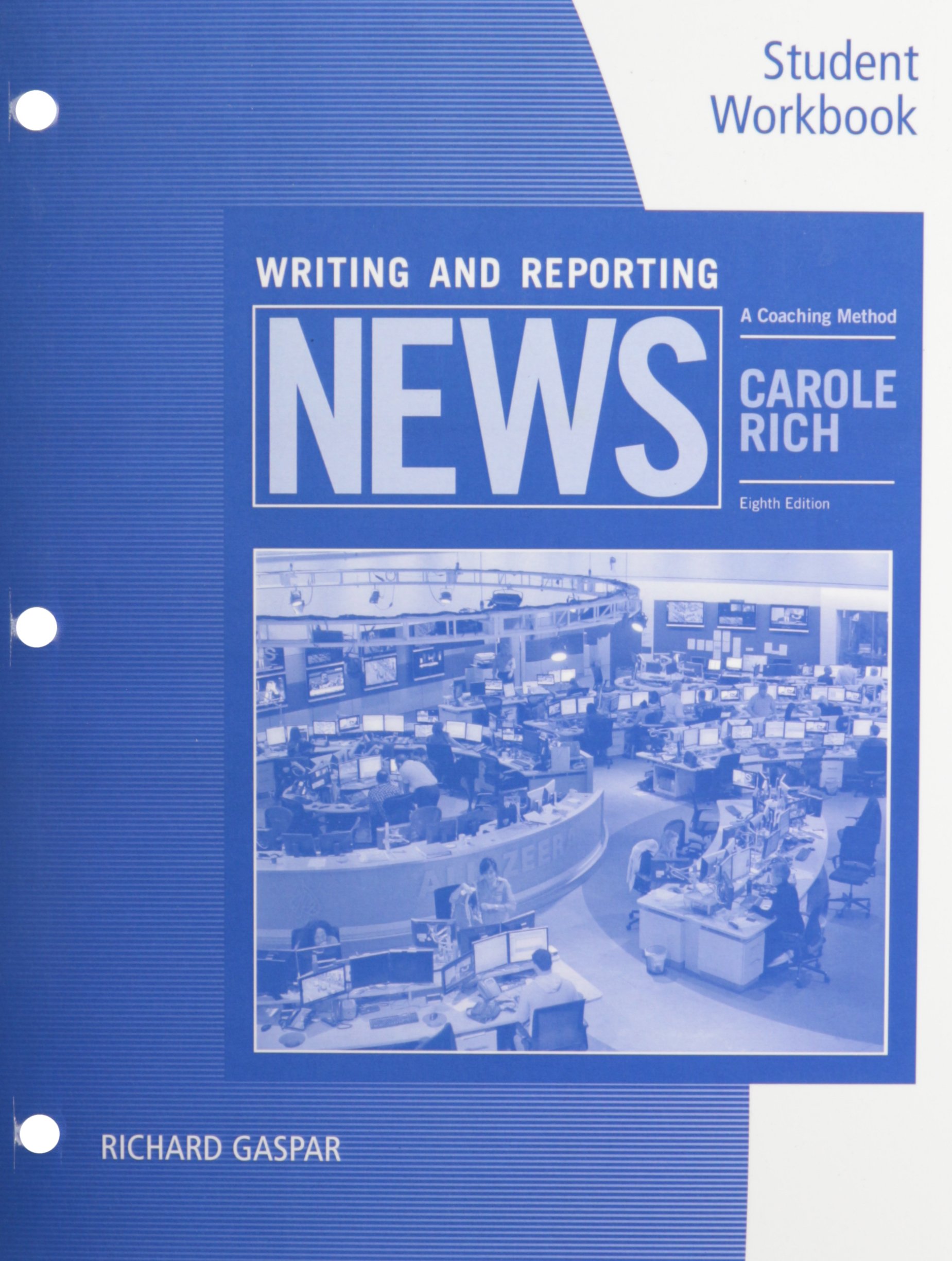 Student Workbook for Rich's Writing and Reporting News: A Coaching Method, 8th