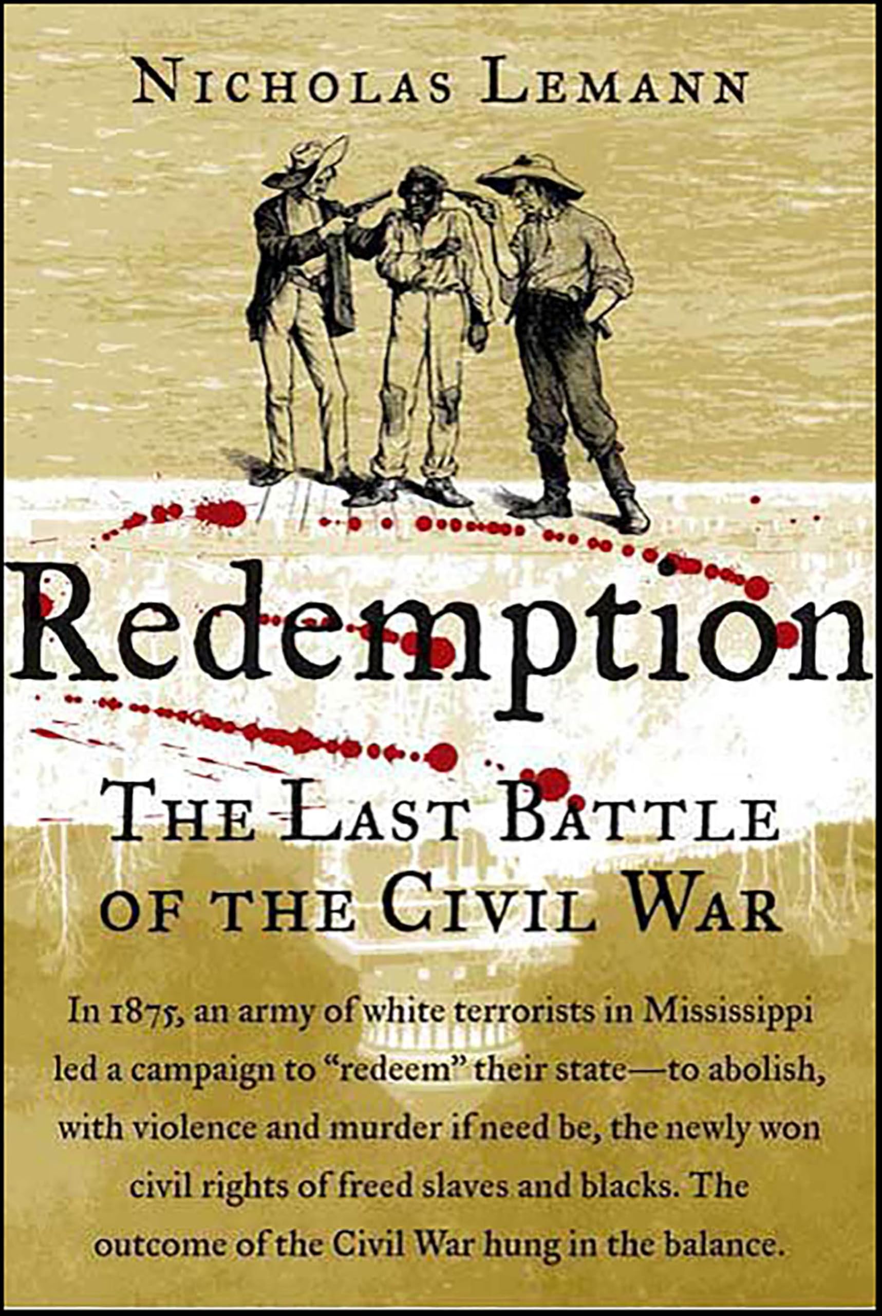 Redemption: The Last Battle of the Civil War